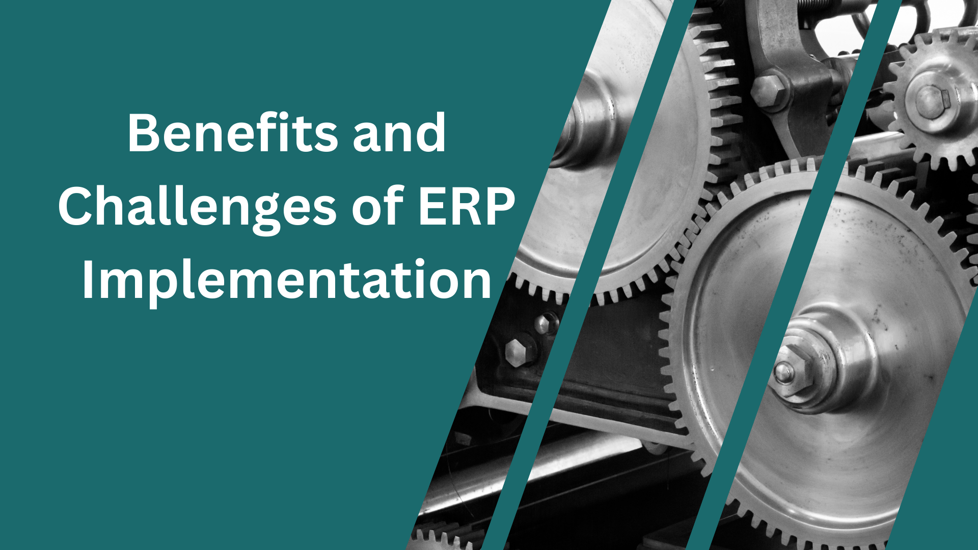 The Benefits and Challenges of ERP Implementation : Adsgrill Global