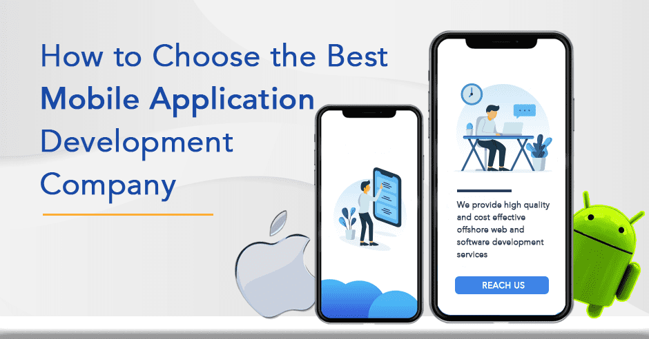 How to Choose a Mobile Application Development Company?